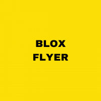 BLOX FLYER